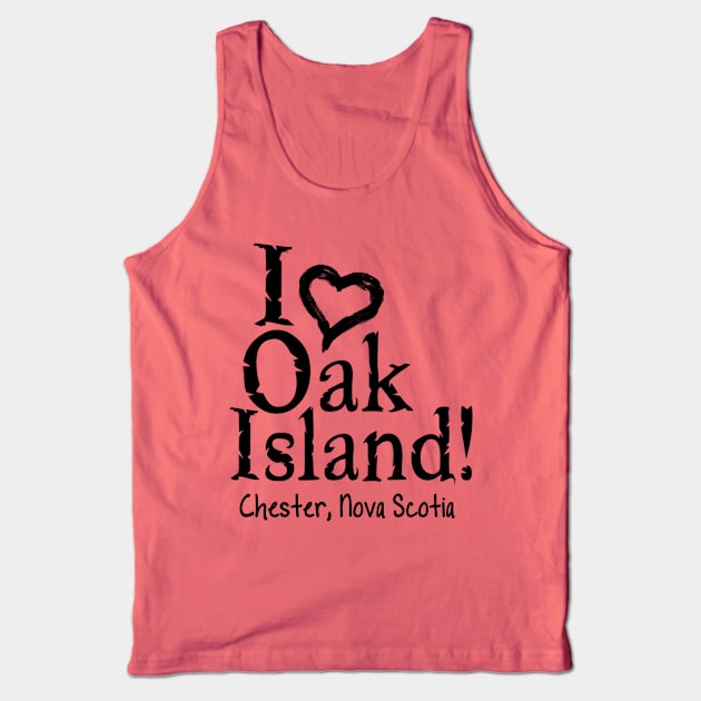 I Love Oak Island Tank Top by TJWArtisticCreations